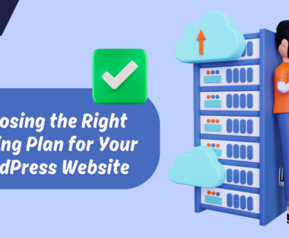 Selecting the Best Hosting Plan for Your WordPress Website