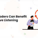 How IT Leaders Can Benefit from Active Listening