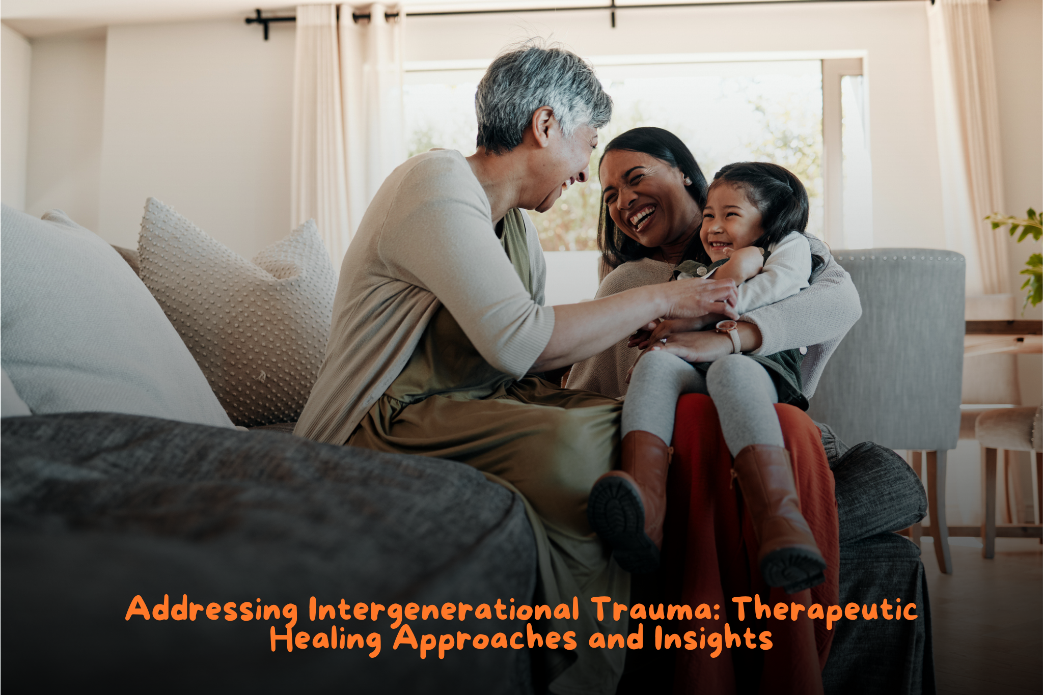 Addressing Intergenerational Trauma Therapeutic Healing Approaches and Insights.png