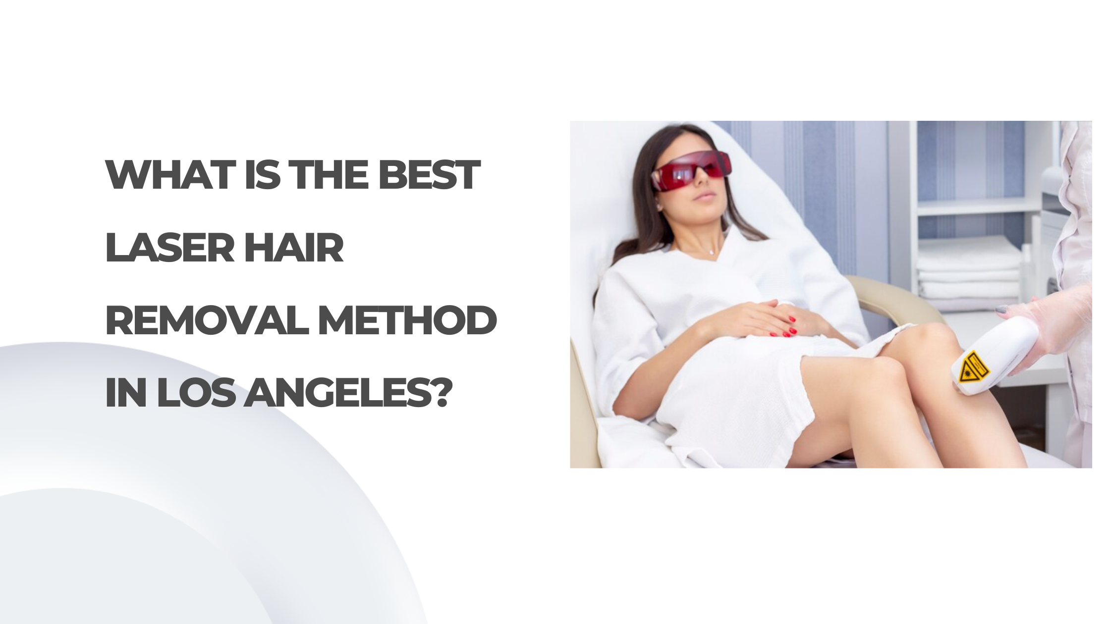 best laser hair removal in Los Angeles